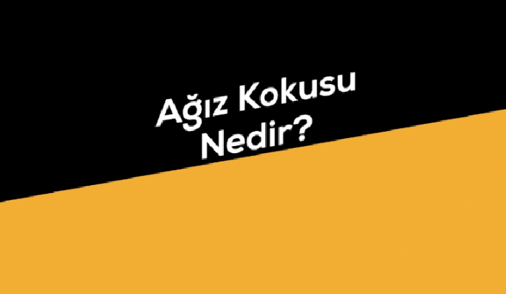 Ağız Kokusu Nedir? | Nedenleri ve Tedavisi
