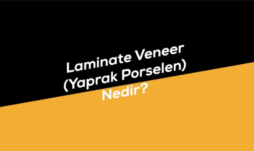 Laminate Veneer (Yaprak Porselen) Nedir? | Prof. Dr. İbrahim Duran
