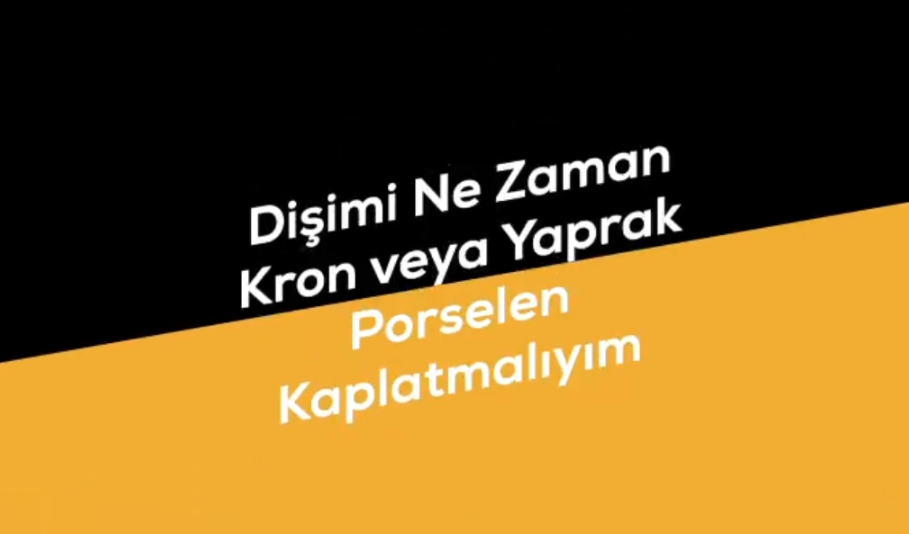 Dişimi Ne Zaman Kron veya Yaprak Porselen Kaplatmalıyım? | Prof. Dr. İbrahim Duran